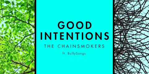 The Chainsmokers ft. BullySongs: ‘Good Intentions’ Single Review